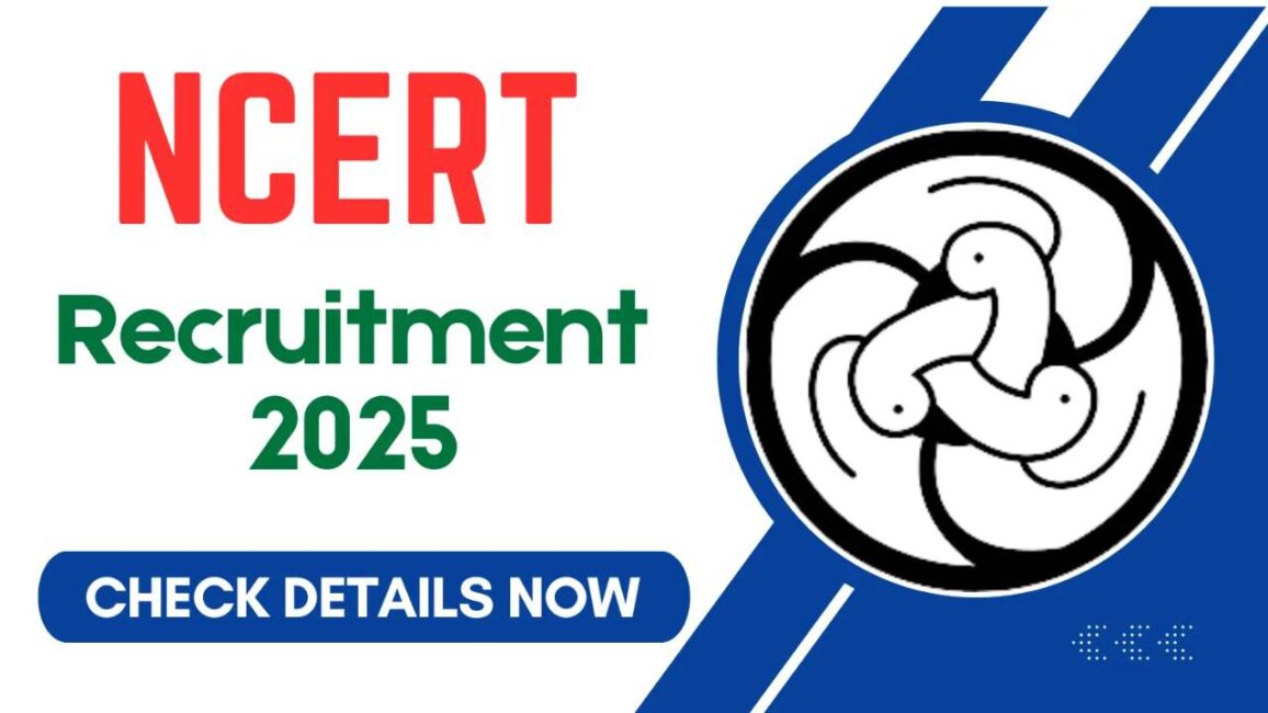 NCERT Recruitment 2025